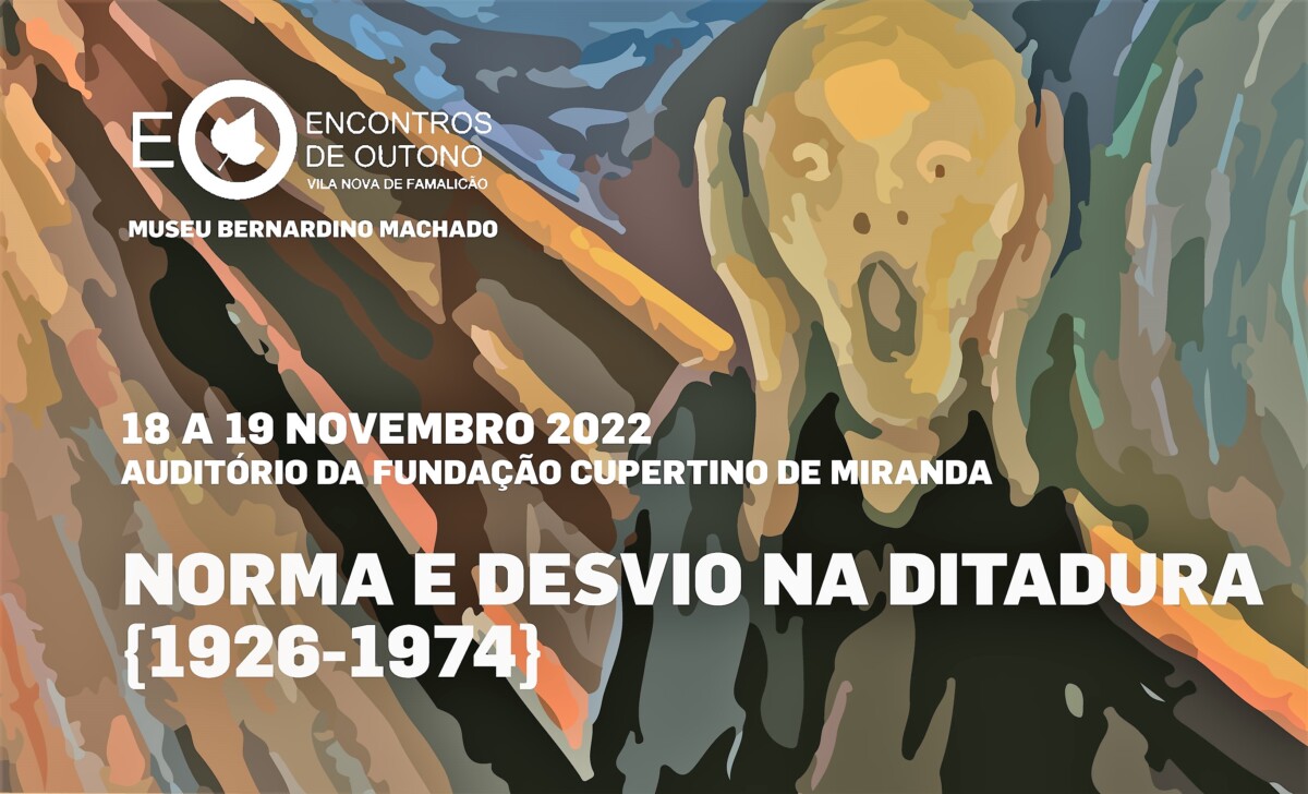 Famalicão: Encontros de Outono sobre “Norma e Desvio na Ditadura”