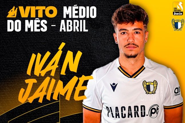 Iván Jaime (FC Famalicão) é o melhor médio de abril