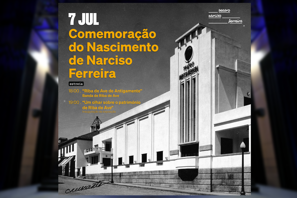 Famalicão: Riba de Ave celebra nascimento de Narciso Ferreira com música e exposição