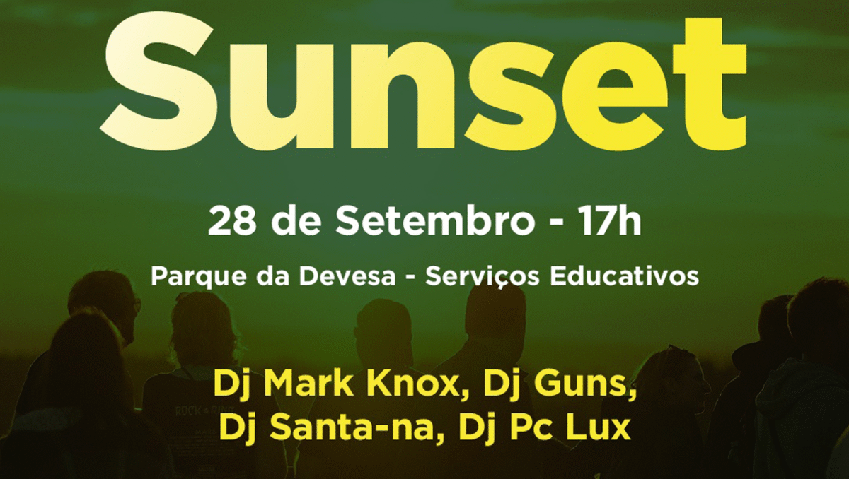 Famalicão: DJs Mark Knox, Guns, Santana e Pc Lux animam Sunset socialista
